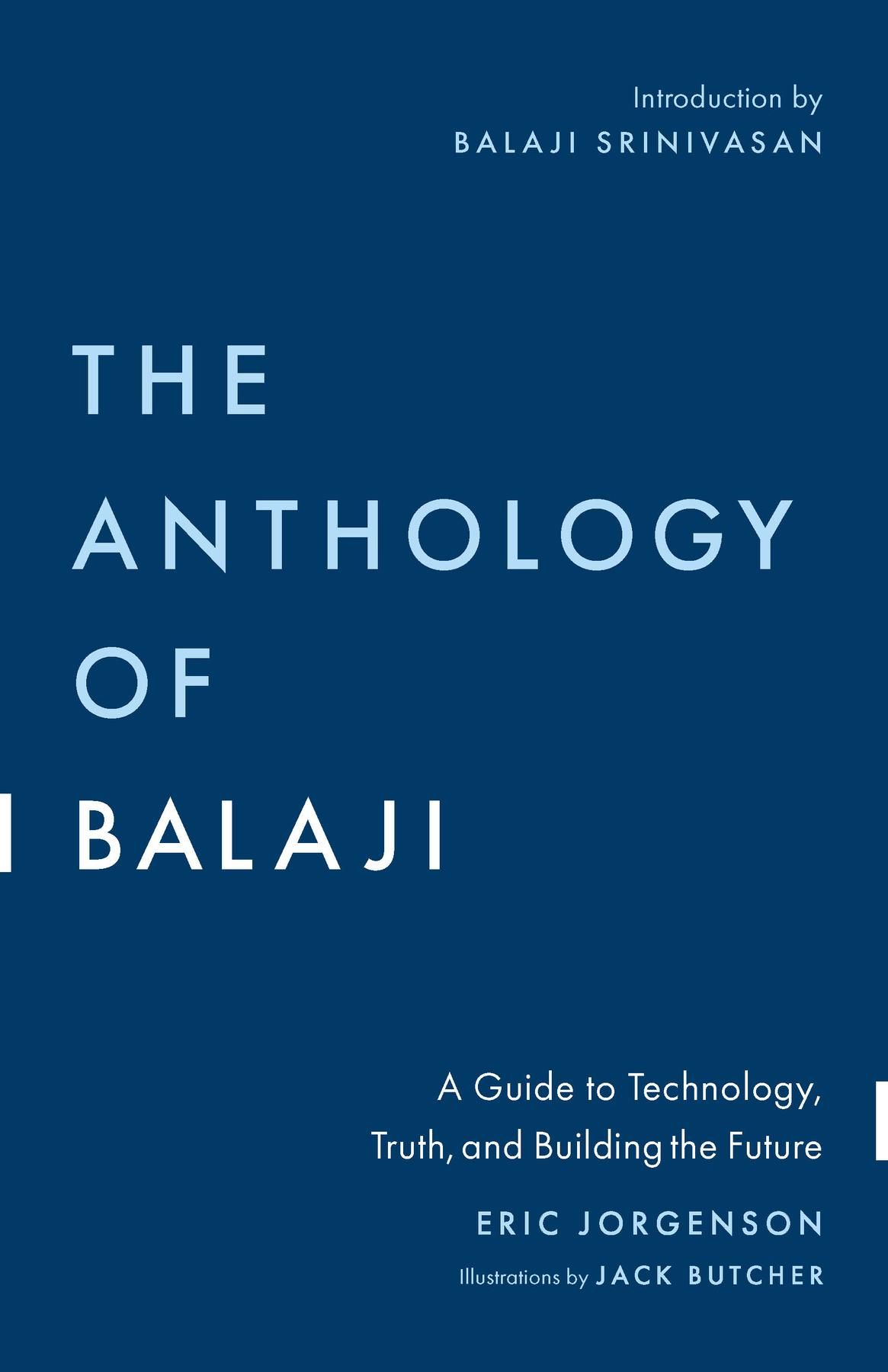 The Anthology of Balaji by Eric Jorgenson