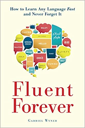 Fluent Forever by Gabriel Wyner