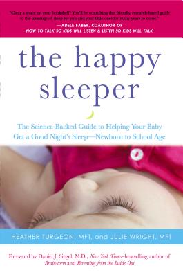 The Happy Sleeper by Julie Wright & Heather Turgeon